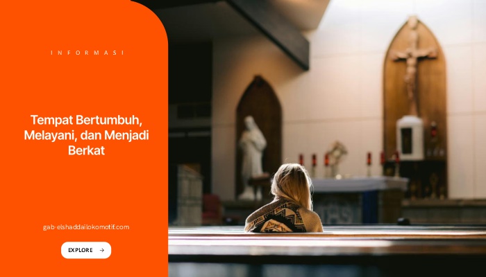 Gereja Sebagai Rumah Rohani - Tempat Bertumbuh, Melayani, dan Menjadi Berkat